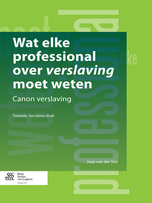 cover image of Wat elke professional over verslaving moet weten
